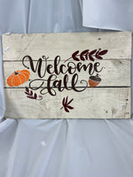 Fall Welcome sign/ Clearance